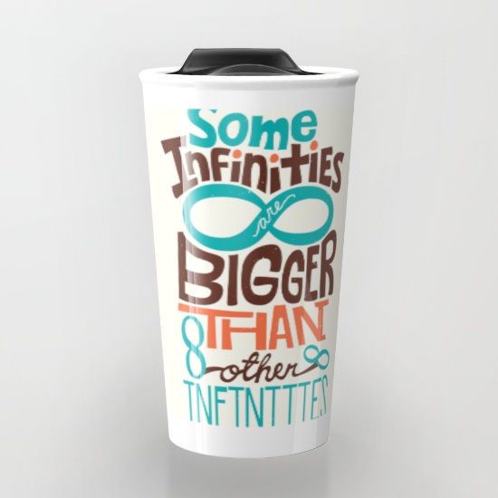 some-infinities-are-bigger-than-other-infinities-zoi-travel-mugs